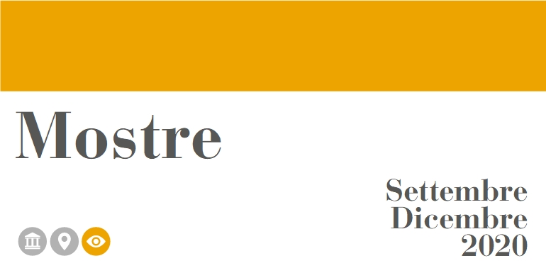 MOSTRE settembre-dicembre 2020