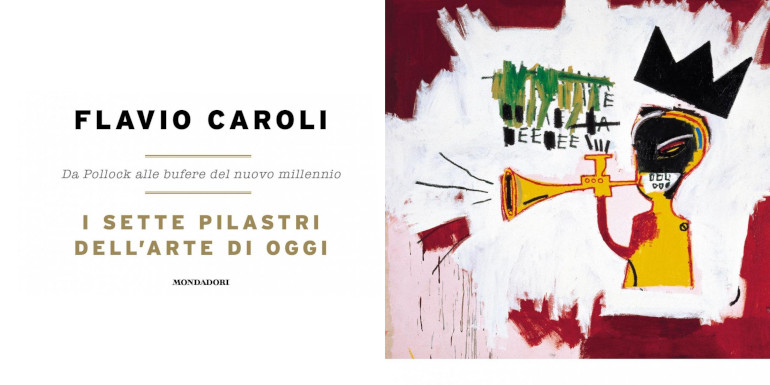 Flavio Caroli - I sette pilastri dell'arte oggi
