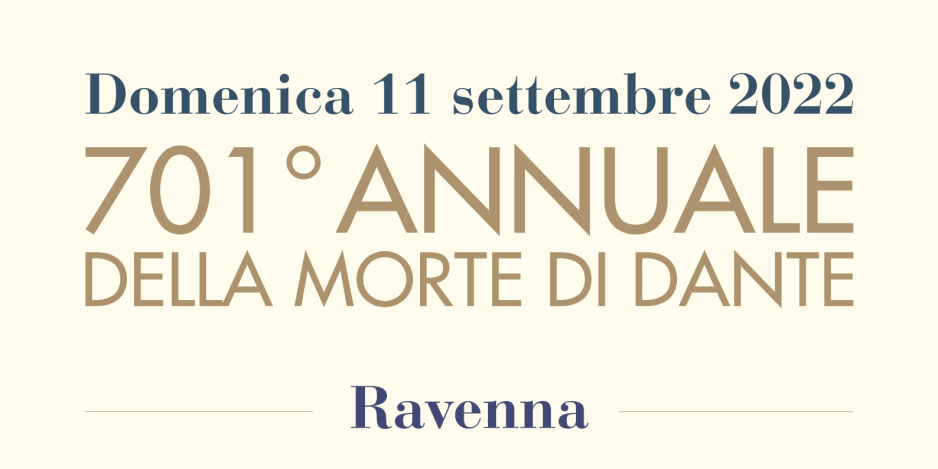 Domenica 11 settembre 2022 - 701° Annuale della morte di Dante - Ravenna